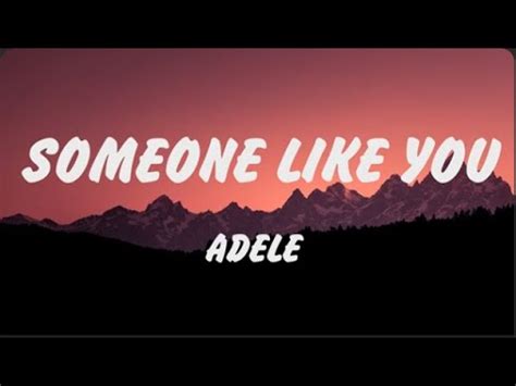 Adele Someone Like You Lyrics Arctic Monkeys Benson Boone Billie