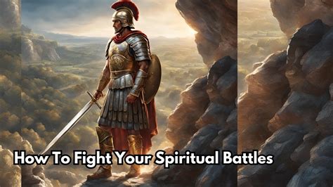 How To Fight Your Spiritual Battles Part 3 The Armor Of God YouTube