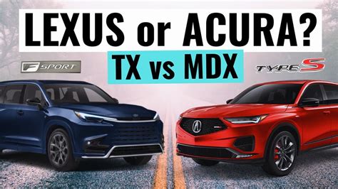 2025 Acura Mdx Vs 2025 Lexus Tx Zayn Grace