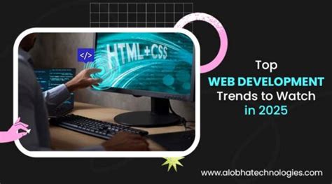 Top Web Development Trends To Watch In 2025 Alobha Technologies