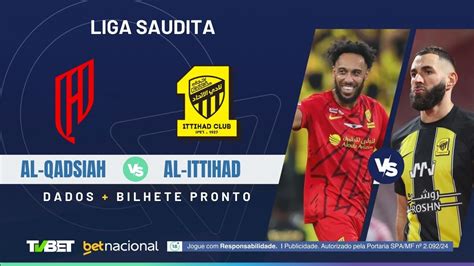 Al Qadsiah x Al Ittihad tempo real onde assistir horário escalações