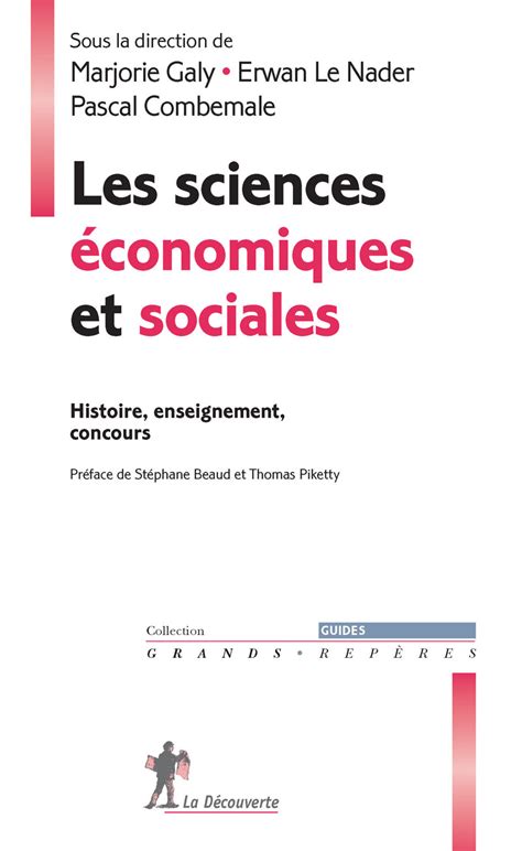 Les sciences économiques et sociales de Marjorie Galy Erwan Le Nader