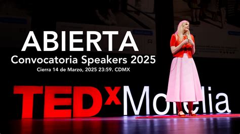 Convocatoria Speakers Tedxmorelia