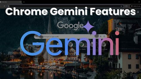 gemini   chrome browser   ai features explained