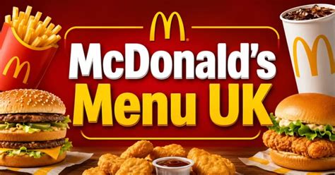 mcdonalds menu uk  latest prices deals