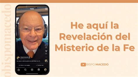 He aquí la Revelación del Misterio de la Fe Universal