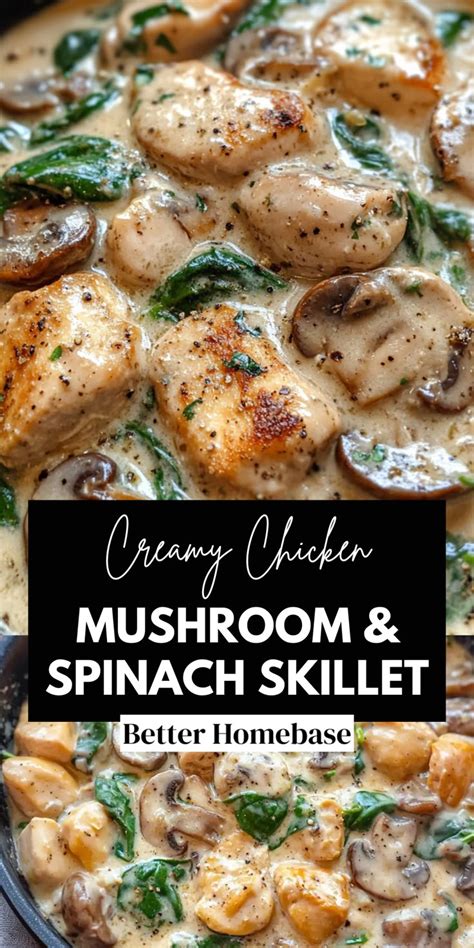 Creamy Chicken Mushroom Spinach Skillet Easy Delicious Recipe