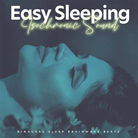 Easy Sleeping Isochronic Sound By Binaural Sleep Brainwave Beats On