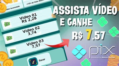 Novo App De Ganhar Dinheiro Pagando 7 12 Via Pix Para Assistir Videos