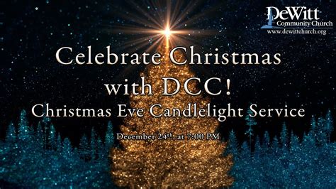 Christmas Eve Saturday December 24th 2022 7 00 Pm Candlelight