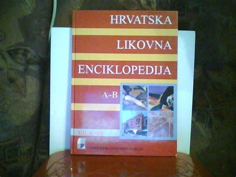 HRVATSKA LIKOVNA ENCIKLOPEDIJA A B VJESNIK LEKSIKOGRAFSKI ZAVOD 1 DIO