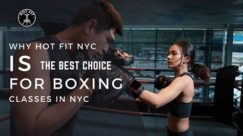 Why HOT FIT NYC Is The Best Choice For Boxing Classes In NYC