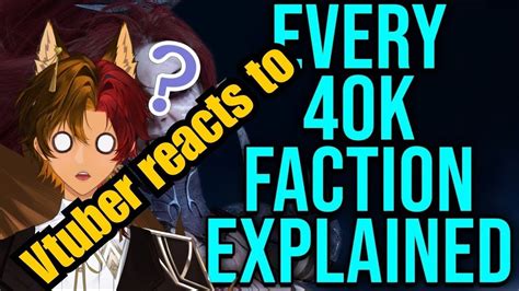 VTuber Reacts To Bricky S Every Single Warhammer Faction Explained