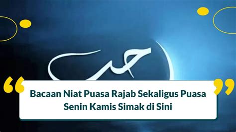 Niat Puasa Rajab Sekaligus Puasa Senin Kamis Ramadhan Blog Evermos