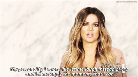 Khloe Kardashian Quotes From Keeping Up With The Kardashians