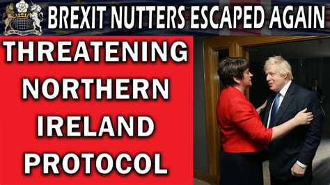 Brexit Northern Ireland Protocol Threatened Again Youtube