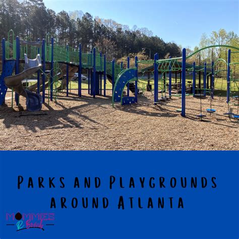 Check Out These Great Parks And Playgrounds In Metro Atlanta Mommies R Bomb