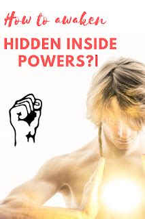 Teenhuff blogger: How to awaken hidden inside powers?|