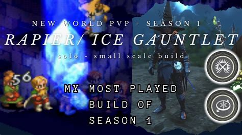 New World Pvp Build Season Rapier Ice Gauntlet Solo And Small