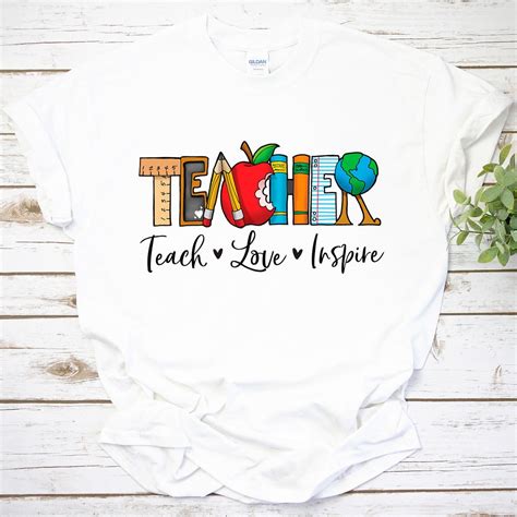 Teacher Shirt Back To School Teacher T Teach Love Inspire Shirt