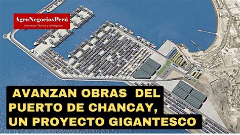 Avanza La Construcci N Del Puerto De Chancay Un Proyecto Gigantesco