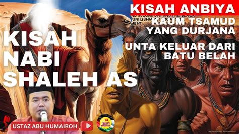 KISAH MU JIZAT NABI SHALEH AS UNTA KELUAR DARI BATU YANG TERBELAH