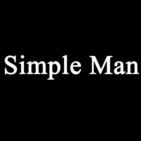 simple man's 6