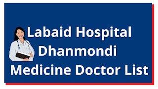 Labaid Hospital Dhanmondi Medicine Doctor List with Address