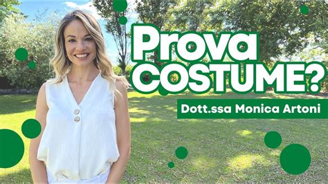 PROVA COSTUME Con Dott Ssa Monica Artoni YouTube