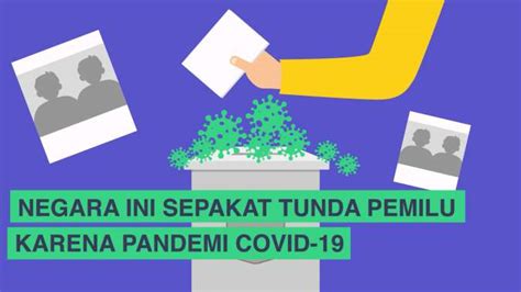 Negara Negara Yang Sepakat Tunda Pemilu Karena Pandemi Covid 19