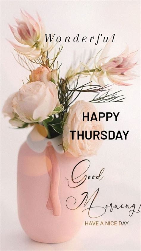 Pin By Deb Miller On New Thursday Pins In 2024 Good Morning Happy Thursday Good Morning