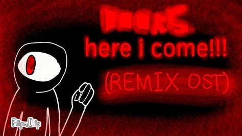 Doors Here I Come Remix Ost Youtube