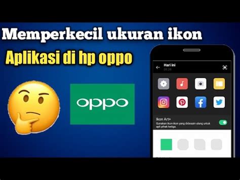 Cara Memperkecil Ukuran Ikon Aplikasi Di Hp Oppo YouTube