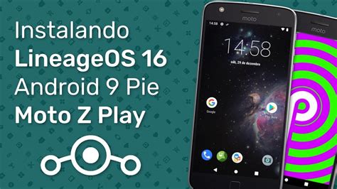 Moto Z Play Instalando Lineageos Android Pie Youtube