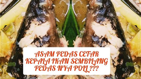 Cara Memasak Ikan Asam Pedas And Resep Spesial Ikan Sembilang Asam Pedas Youtube