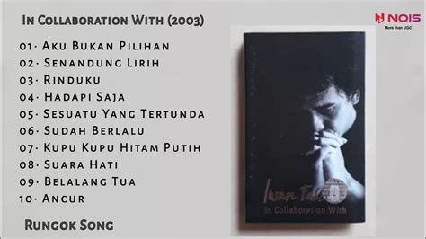 In Collaboration With Iwan Fals Iwan Fals Full Album YouTube