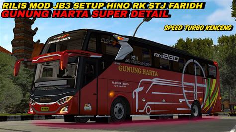 MOD BUSSID TERBARU GUNUNG HARTA TERBARU LIVERY MOD JB3 SETUP HINO RK