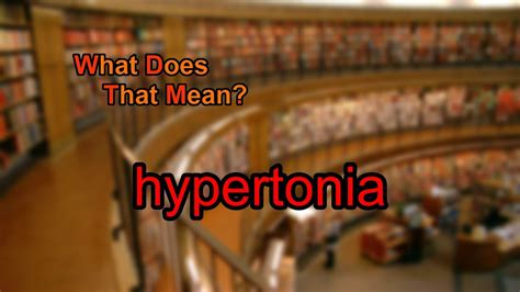 What Does Hypertonia Mean Youtube