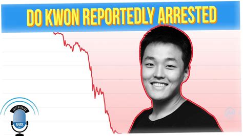 Crypto Fugitive Do Kwon Was Reportedly Arrested In Montenegro YouTube