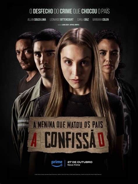 A Menina Que Matou Os Pais A Confissão Filme 2022 AdoroCinema