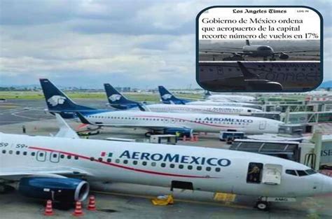 Gobierno De M Xico Ordena Reducir Casi Los Vuelos Al Aeropuerto De