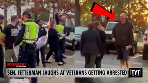 Fetterman LAUGHS In Faces Of Veterans Being Arrested - YouTube