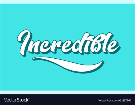 Incredible Hand Written Word Text For Typography Vector Image