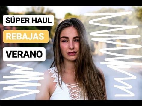 Super Haul Rebajas Y Nueva Temporada Zara Pull Bear Primark