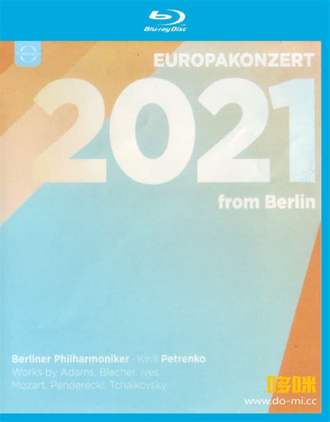 欧洲音乐会 Europakonzert 2021 from Berlin Kirill Petrenko Berliner