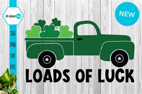 Loads Of Luck Truck Graphic By All About Svg Creative Fabrica