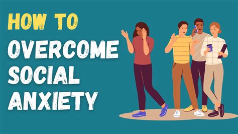 How To Overcome Social Anxiety Youtube