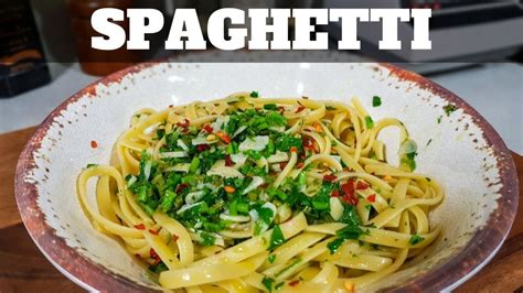 SPAGHETTI AGLIO E OLIO Pasta Con Ajo Y Aceite De Oliva Receta