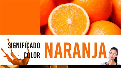 Qu Significa El Color Naranja Significado Y Definici N