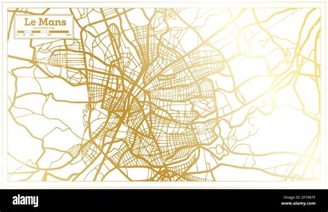 Le Mans France City Map In Retro Style In Golden Color Outline Map